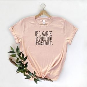 Black and Proud Periodt, Black History Month Tshirt